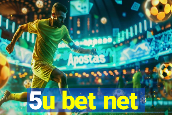 5u bet net